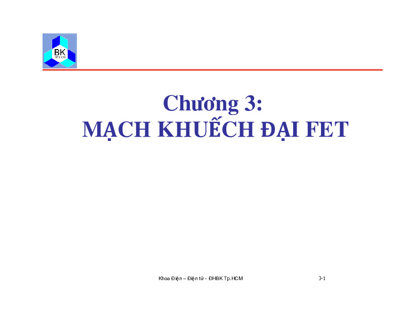 okc3_fet(hung).pdf-Thư viện tài liệu, giáo trình, bài giảng, bài tập lớn, đề thi online  môn học Mạch Điện Tử  ĐH Bách Khoa HCM-0